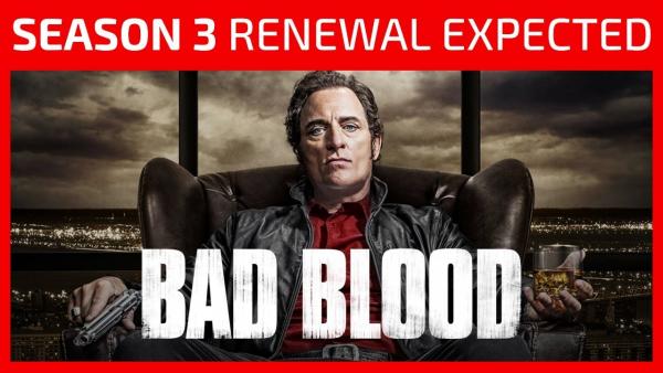 Bad Blood Season 3 Release Date, Cast, Trailer, Episodes, Plot